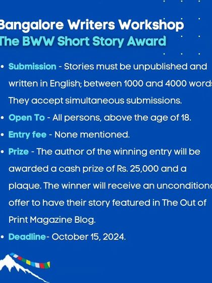 The Bangalore Writers Workshop is hosting The BWW Short Story Award for unpublished stories, with a cash prize and a feature in The Out of Print Magazine Blog.