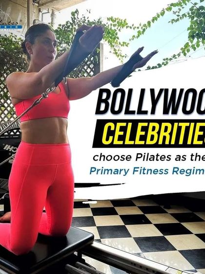 This image of Kareena Kapoor Khan showcases why so many Bollywood celebrities choose Pilates. It sculpts long, lean muscles and improves posture, creating a strong and graceful physique.