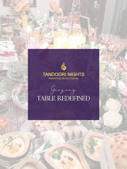Tandoori Nights Catering - Corporate Event Catering Artisanal Appetizers & Grazing Tables photo 3