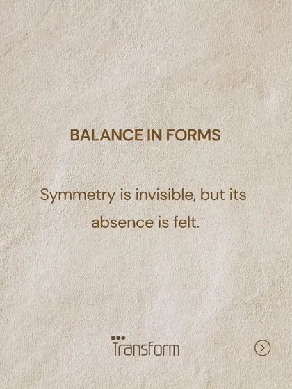 Balance in Forms: Symmetry is often invisible, but its absence is immediately felt. Achieving a sense of balance, whether symmetrical or asymmetrical, is fundamental to creating a space that feels calm and resolved.