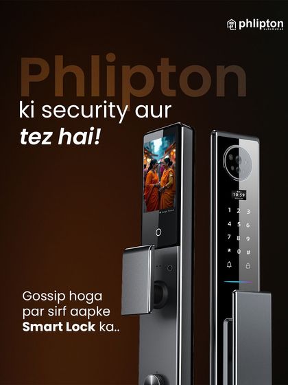 "...but Phlipton's security is sharper!" My smart lock is so advanced, the only gossip will be about your futuristic tech, not your comings and goings.