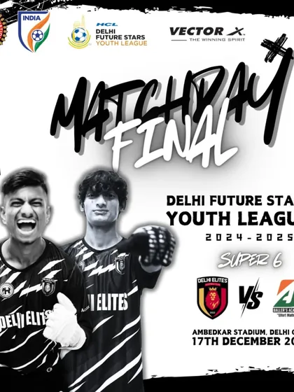 The final showdown. The matchday graphic for the Super 6 finale of the HCL Youth League at Ambedkar Stadium.