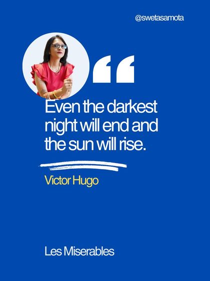 A quote graphic from Victor Hugo. A story about how Birbal taught Emperor Akbar that even the darkest night ends, and hope always rises.