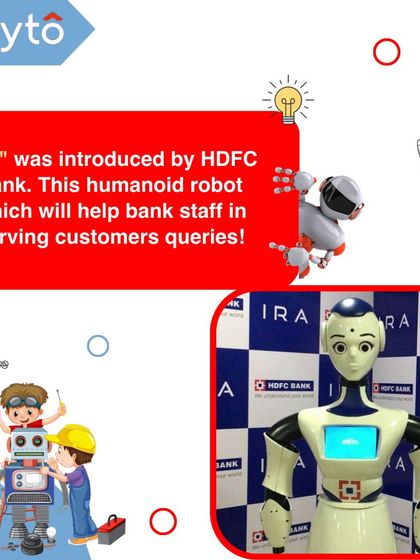 "Ira" is a humanoid robot introduced by HDFC Bank to help serve customers and answer queries.