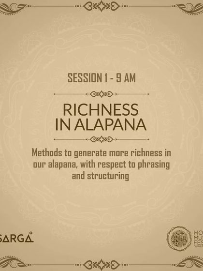 The poster for the first session of my workshop, which covered methods to generate more richness in Alapana.