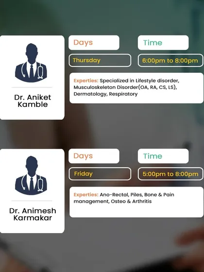This is the schedule for Dr. Aniket Kamble and Dr. Animesh Karmakar at our Andheri branch, experts in musculoskeletal disorders and pain management.