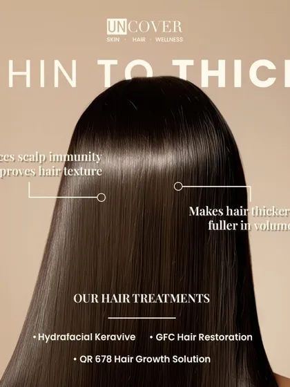 This graphic outlines our primary hair treatments for transforming thin hair to thick. We offer Hydrafacial Keravive, GFC Hair Restoration, and QR 678 to improve scalp immunity, texture, and volume.