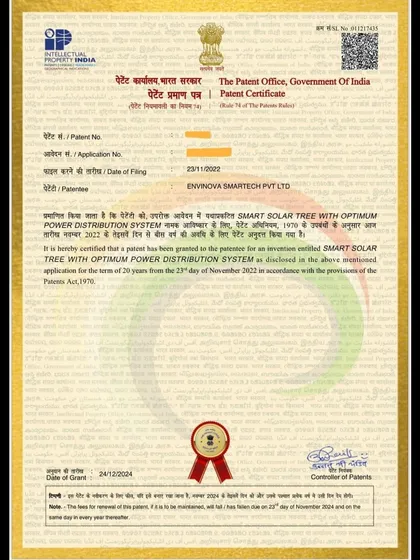 We are proud to hold an official patent from the Government of India for our "Smart Solar Tree with Optimum Power Distribution System". This legally protects our unique design and technological integration, establishing us as true innovators in the renewable energy sector.