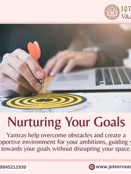 This image represents how Yantras help in nurturing your goals. They create a supportive environment for your ambitions by overcoming obstacles, allowing you to hit your targets without disrupting your space.