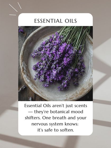 Essential oils are botanical mood shifters. One breath and your nervous system knows: it's safe to soften. That's the power of aromatherapy.