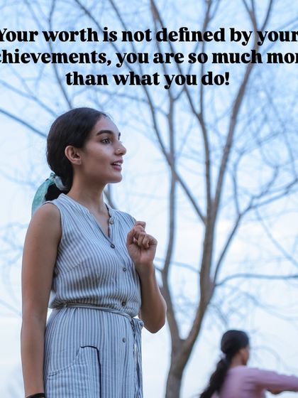 Your worth is not defined by your achievements. This image is a reminder that you are so much more than what you do, encouraging a shift from a mindset of doing to one of being.