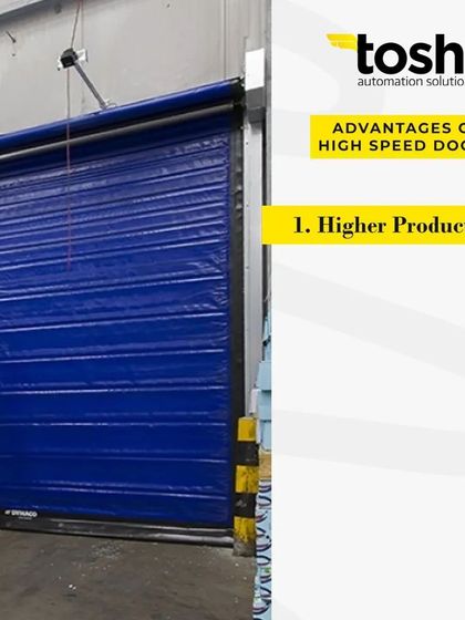 This series of images highlights the key advantages of our high speed doors. They increase productivity, improve security, reduce heat and cold loss, control airflow, and are easy to maintain, making them a smart investment for any industrial facility.