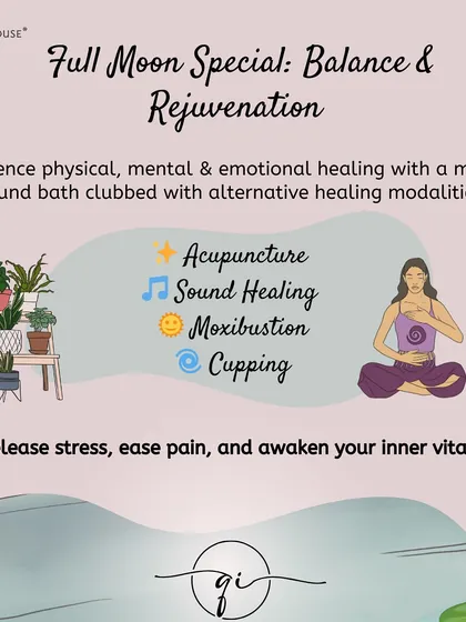 A Full Moon Special focused on balance and rejuvenation. This session combines a magical sound bath with alternative healing modalities like acupuncture, moxibustion, and cupping to release stress and awaken your inner vitality.