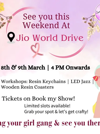 See you this weekend. This was the announcement for our special Women's Day pop-up at Jio World Drive, listing the workshops available and how to book. I love collaborating for special events like this.