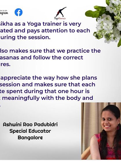 Ashwini, a special educator, appreciates my dedication and the way I plan each session to be meaningful. It's my goal to make every minute spent on the mat count for both body and mind.