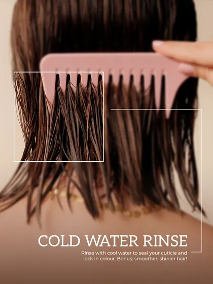 We teach the science behind a cold water rinse. It helps seal the hair cuticle, which locks in colour and creates smoother, shinier hair.