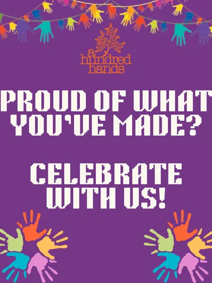 Proud of what you've made? Celebrate with us by submitting your work to our campaign.