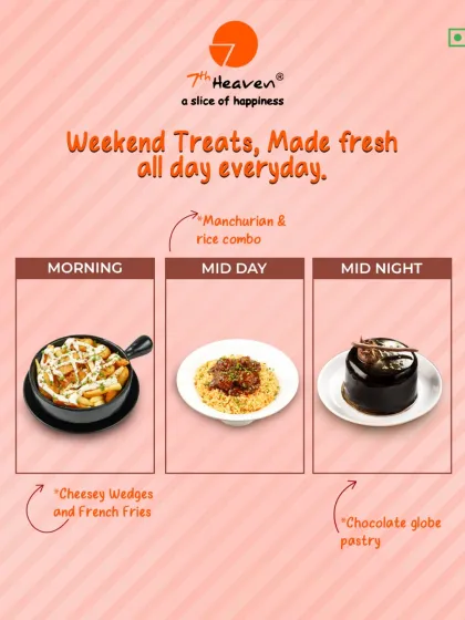 From cheesy mornings to chocolatey midnights, we have treats for any time of day. This graphic shows our Cheesy Wedges, Manchurian Rice Combo, and Chocolate Globe Pastry.