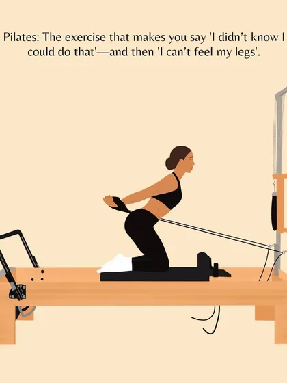 An illustrated take on the Pilates experience: the exercise that makes you say "I didn't know I could do that" and "I can't feel my legs."