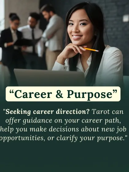Seeking direction in your professional life? Tarot can offer guidance on your career path, help you make decisions about new job opportunities, or clarify your life's purpose.