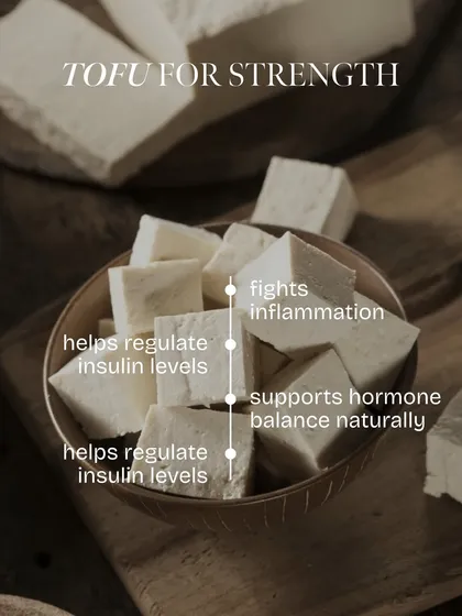 Tofu is an excellent plant-based protein source for building strength. As shown here, it helps regulate insulin levels, supports hormone balance, and fights inflammation, making it a valuable part of vegetarian and PCOS-friendly diets.