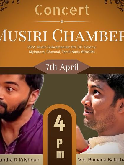 A chamber concert announcement for Musiri Chamber in Chennai. The intimacy of a chamber concert allows for a different kind of musical connection.