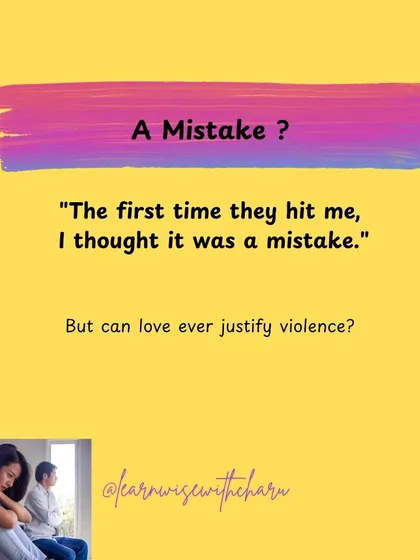 The first instance of physical violence is never just a mistake. We highlight that violence cannot be justified by love and is a serious form of cruelty under Indian matrimonial law.