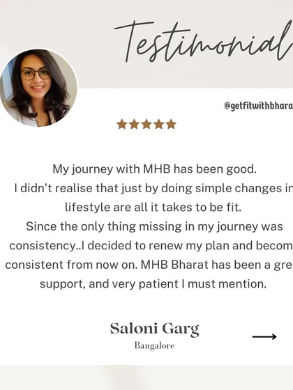 Saloni realized that simple lifestyle changes were all it took to be fit. She renewed her plan to build consistency with my patient support.