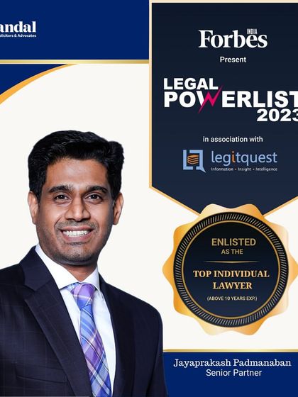 A graphic celebrating our Senior Partner, Jayaprakash Padmanaban, being recognized in the Forbes India Legal Powerlist 2023.
