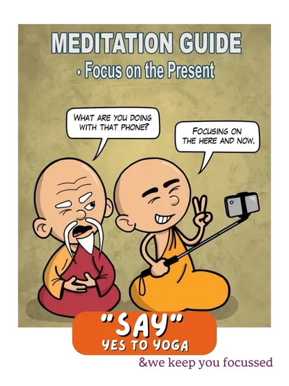 A little humor for our practice. This cartoon of a young monk taking a selfie while meditating is a funny reminder to stay present, even in our modern world.