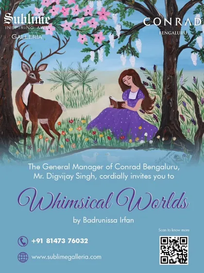 The official invitation for 'Whimsical Worlds' by Badrunissa Irfan at Conrad Bengaluru. We partner with luxury venues to create enchanting art experiences that align with their brand.