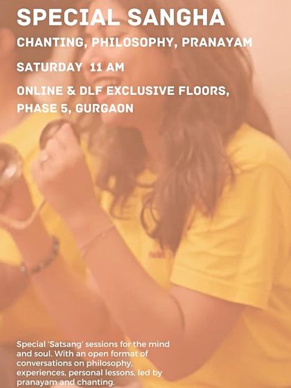 An invitation to our Special Sangha sessions. These gatherings are dedicated to the practices beyond asana, with open conversations on philosophy, personal lessons, and guided pranayama and chanting.