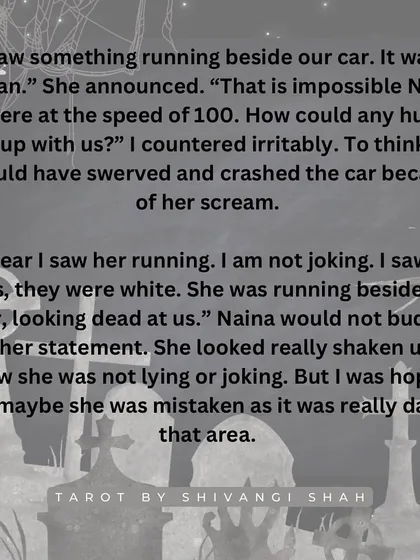 A road trip story where a girl sees a woman with white eyes running alongside their car at 100 km/h.