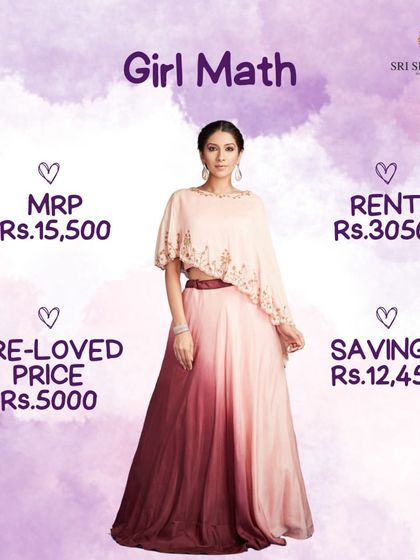 This is the best girl math ever. Renting your lehengas allows you to wear a high-value outfit while saving thousands of rupees.