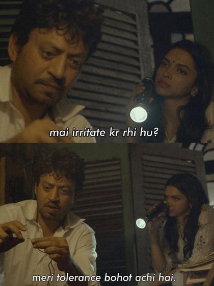 The banter between Piku and Rana, "Mai irritate kar rahi hu?" "Meri tolerance bohot achi hai," shows a comfort and honesty that is the bedrock of a real connection.