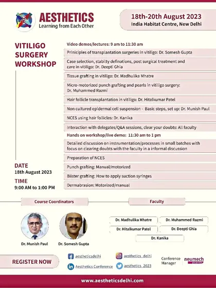 This is an announcement for a Vitiligo Surgery Workshop where I served as a course coordinator. My role involved organizing detailed discussions and hands-on sessions on procedures like punch grafting and dermabrasion.