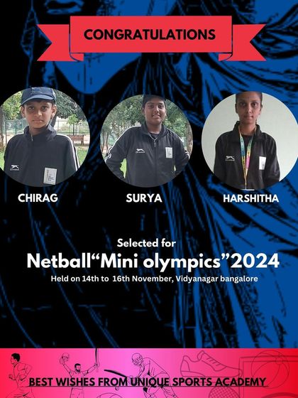 We are proud of Chirag, Surya, and Harshitha for being selected for the Netball "Mini Olympics" 2024 in Bangalore.