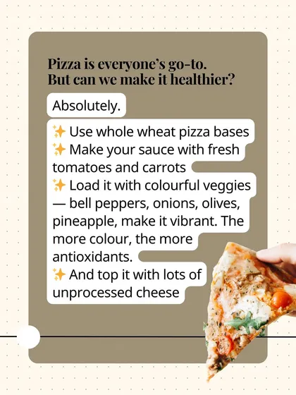 Can we make pizza healthier? Absolutely. Use a whole wheat base, make your own sauce, and load it with colorful veggies and unprocessed cheese.