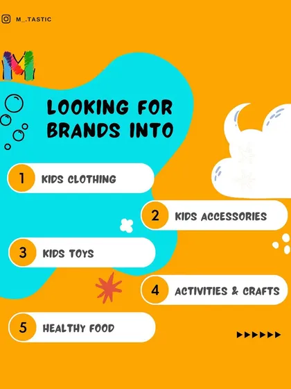 We are actively looking for brands in kids' clothing, accessories, toys, crafts, and healthy food to join our marketplace.