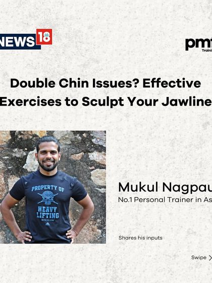 My expert inputs on effective exercises to sculpt your jawline and reduce a double chin, as featured in News18. These are simple, targeted movements you can do at home.
