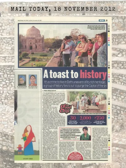 A full-page feature in Mail Today from 2012 titled "A toast to history." Articles like this have been instrumental in reaching a wider audience and demonstrating the public's growing interest in the city's rich heritage.