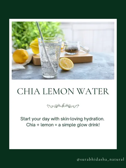 Start your day with this simple glow drink. Soaked chia seeds with lemon water flushes out toxins, boosts gut health, and is rich in Omega-3 and Vitamin C for plump, clear skin.