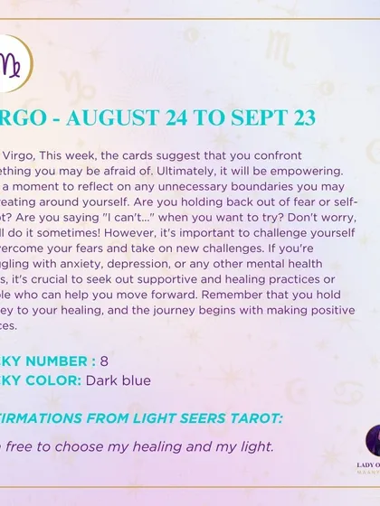 A weekly tarot forecast for Virgo. This week, the cards suggest that you confront something you may be afraid of. It's important to challenge yourself to overcome your fears and take on new challenges. You hold the key to your healing.