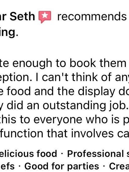 "I can't think of anyone who did not praise the food and the display." This is what we aim for at every single wedding reception.