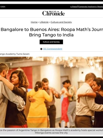 This feature in the Deccan Chronicle highlights the 7th anniversary of my Bangalore Tango Academy and the special workshops and events we host across the city to spread the joy of this expressive dance form.
