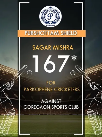 An outstanding unbeaten score of 167 runs by Sagar Mishra for Parkophene Cricketers in the Purshottam Shield, showcasing his batting prowess.