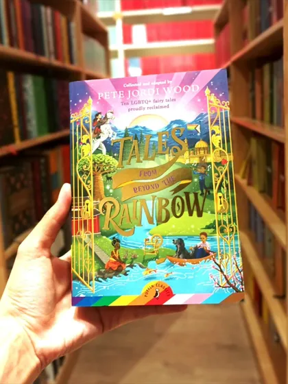 'Tales from the Rainbow' is a beautiful and important collection of LGBTQ+ fairy tales, proudly reclaimed to teach children about kindness and inclusivity.