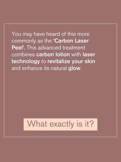 What exactly is a Carbon Laser Peel? It's an advanced treatment combining a special carbon lotion with laser technology to revitalize your skin and enhance its natural glow.