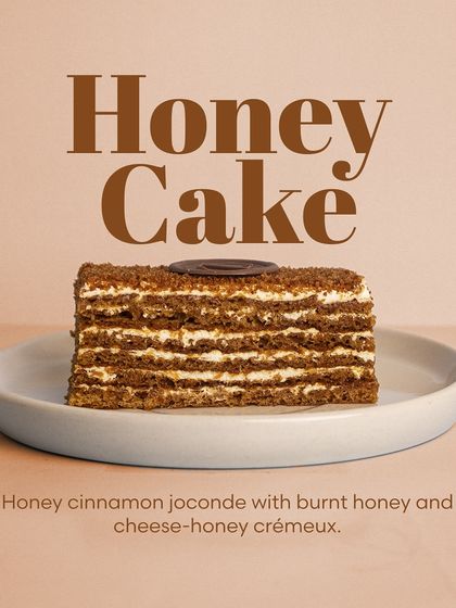 My Honey Cake is a layered delight. It features honey-cinnamon joconde sponge with burnt honey and a light cheese-honey crémeux between each layer.