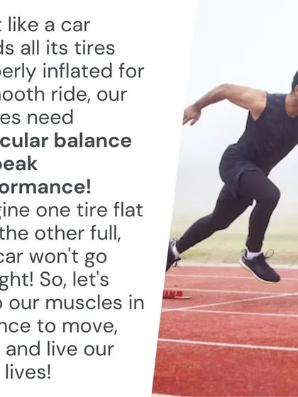 Your body needs muscular balance for peak performance, just like a car needs all its tires properly inflated.